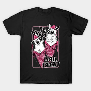 Be Sweet. Hail Satan. T-Shirt